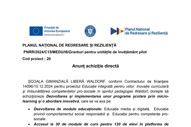 Comunicat de presa SCOALA GIMANZIALA LIBERA WALDORF 1 ŞCOALA GIMANZIALĂ LIBERĂ WALDORF