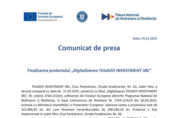 COMUNICAT DE PRESĂ - Comunicat de presă TEGADO INVESTMENT SRL
